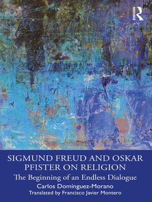 cover image of Sigmund Freud and Oskar Pfister on Religion